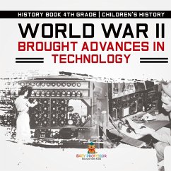 Cover World War II Brought Advances in Technology - History Book 4th Grade   Children's History