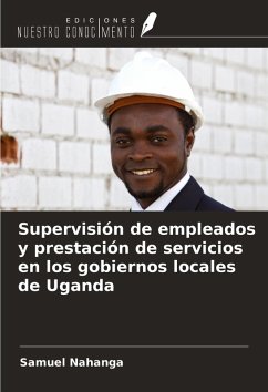 Cover Supervisión de empleados y prestación de servicios en los gobiernos locales de Uganda