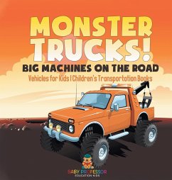 Cover Monster Trucks! Big Machines on the Road - Vehicles for Kids   Children's Transportation Books
