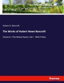 The Works of Hubert Howe Bancroft