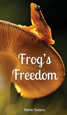 Frog's Freedom - Kaldaru, Kätriin