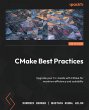 CMake Best Practices - Second Edition - Bild 1