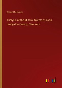 Analysis of the Mineral Waters of Avon, Livingston County, New York - Salisbury, Samuel