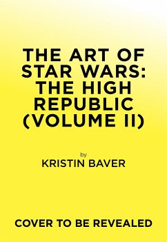 The Art of Star Wars: The High Republic: Volume II - Baver, Kristin