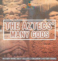 Cover The Aztecs' Many Gods - History Books Best Sellers   Children's History Books