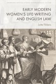 Early Modern Women's Life-Writing and English Law Early Modern Women's Life-Writing and English Law