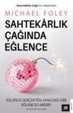 Sahtekarlik Caginda Eglence