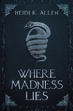 Where Madness Lies - Allen, Heidi K.
