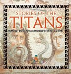 Stories of the Titans - Mythology Stories for Kids   Children's Folk Tales & Myths