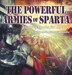 The Powerful Armies of Sparta - History Books for Age 7-9   Children's History Books
