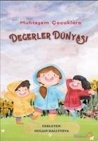 Muhtesem Cocuklara Degerler Dünyasi - Hallyyeva, Güljan