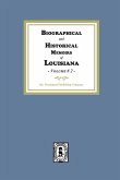 Biographical and Historical Memoirs of Louisiana, Volume #2