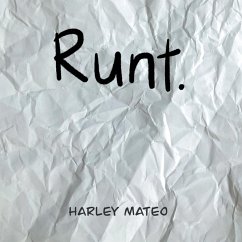 Runt. - Mateo, Harley