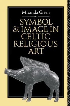 Symbol and Image in Celtic Religious Art - Green, Miranda