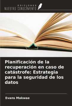 Cover Planificación de la recuperación en caso de catástrofe: Estrategia para la seguridad de los datos