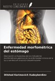 Enfermedad morfométrica del estómago