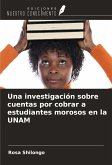 Una investigación sobre cuentas por cobrar a estudiantes morosos en la UNAM