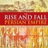 The Rise and Fall of the Persian Empire... - Bild 1