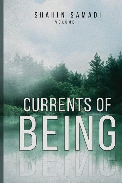 CURRENTS OF BEING - Samadi, Shahin