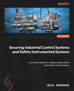 Securing Industrial Control Systems and Safety Instrumented Systems - Bouhdada, Jalal