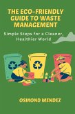 The Eco-Friendly Guide to Waste Management The Eco-Friendly Guide to Waste Management