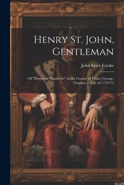 Cover Henry St. John, Gentleman: Of 