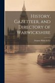 History, Gazetteer, and Directory of Warwickshire