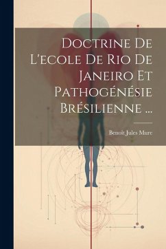Cover Doctrine De L'ecole De Rio De Janeiro Et Pathogénésie Brésilienne ...