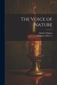 The Voice of Nature - Wagner, Charles