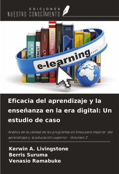 Eficacia del aprendizaje y la enseñanza en la era digital: Un estudio de caso - Livingstone, Kerwin A.; Suruma, Berris; Ramabuke, Venasio