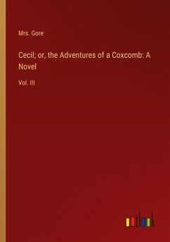 Cecil; or, the Adventures of a Coxcomb: A Novel