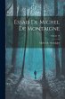 Essais De Michel De Montaigne; Volume 10 - Bild 1