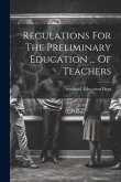 Regulations For The Preliminary Education ... Of Teachers