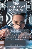 The Politics of Identity The Politics of Identity