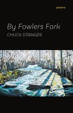 By Fowlers Fork