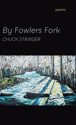 By Fowlers Fork - Stringer, Chuck