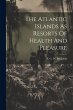 The Atlantic Islands As Resorts Of... - Bild 1