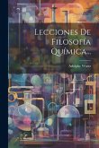 Lecciones De Filosofía Química... Lecciones De Filosofía Química...