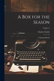 A Box for the Season: A Sporting Sketch; Volume 2