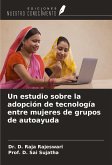 Un estudio sobre la adopción de tecnología entre mujeres de grupos de autoayuda