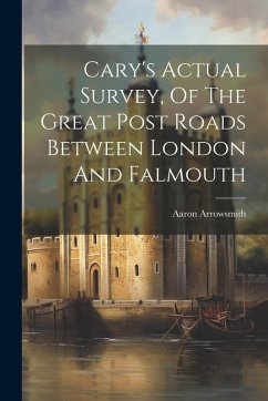 Cover Cary's Actual Survey, Of The Great Post Roads Between London And Falmouth
