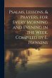 Psalms, Lessons, & Prayers, for Every... - Bild 1