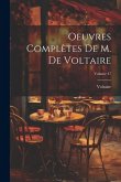 Oeuvres Complètes De M. De Voltaire; Volume 47