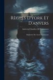 Règles D'york Et D'anvers: Règlement Des Avaries Communes