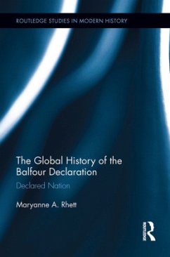 The Global History of the Balfour Declaration - Rhett, Maryanne A.