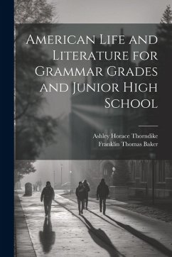 Cover American Life and Literature for Grammar Grades and Junior High School