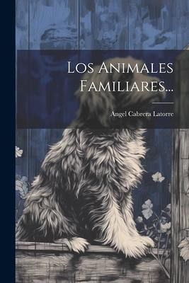 Los Animales Familiares...