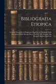 Bibliografia Etiopica: Catalogo Descrittivo E Ragionato Degli Scritti Pubblicati Dalla Invenzione Della Stampa Fino a Tutto Il 1891, Intorno