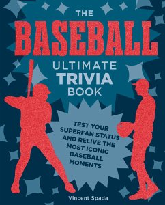 The Baseball Ultimate Trivia Book - Spada, Vincent