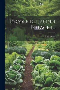 Cover L'ecole Du Jardin Potager...